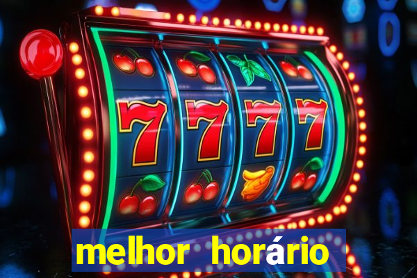 melhor horário para jogar na onabet