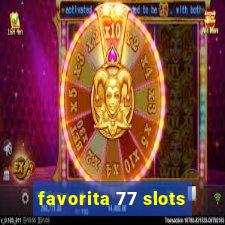 favorita 77 slots