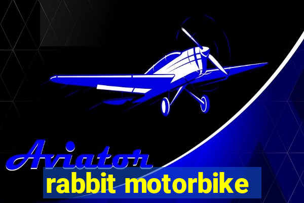 rabbit motorbike