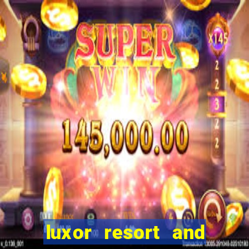 luxor resort and casino las vegas