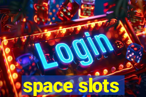 space slots