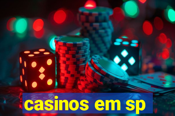 casinos em sp