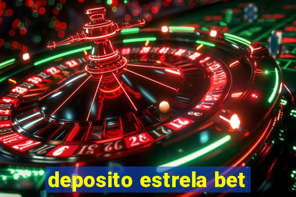 deposito estrela bet