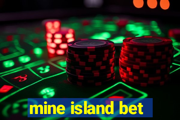 mine island bet