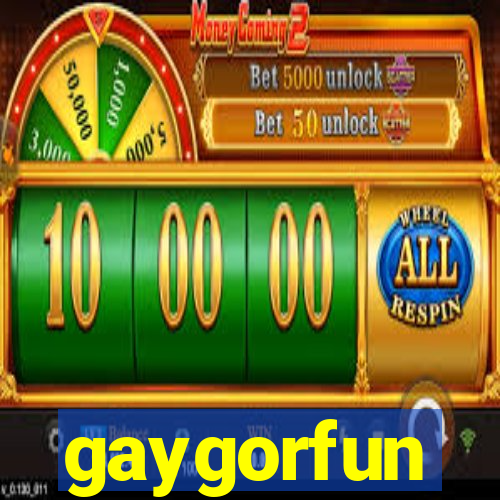 gaygorfun