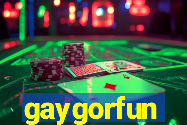 gaygorfun