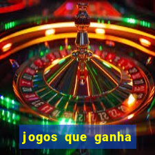 jogos que ganha dinheiro gratuito