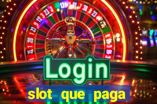 slot que paga dinheiro de verdade