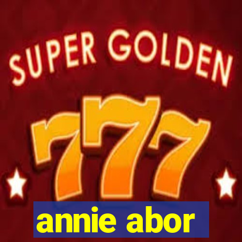 annie abor