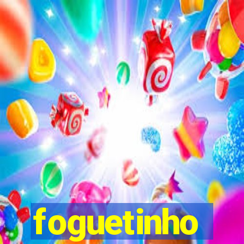 foguetinho