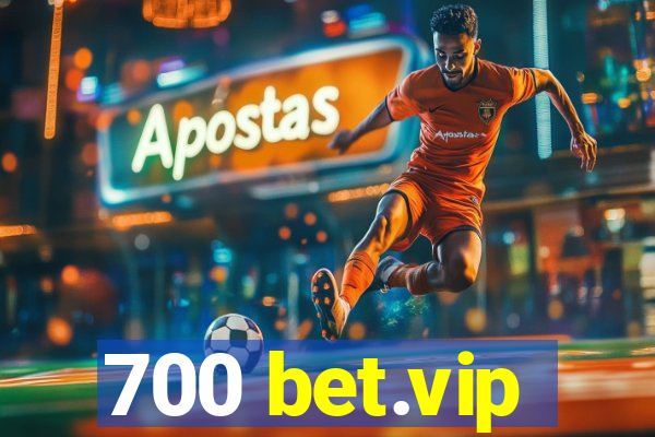 700 bet.vip