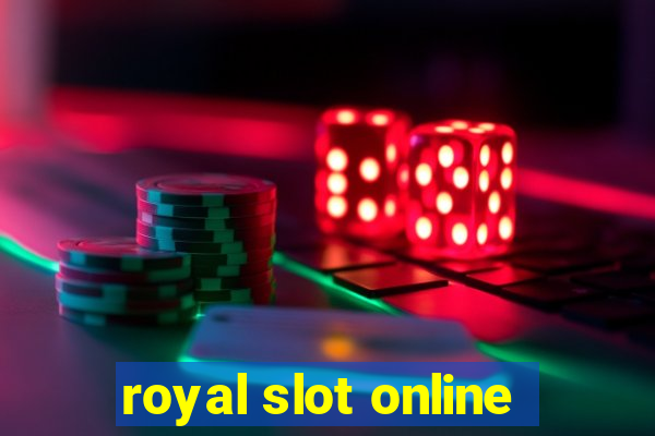 royal slot online