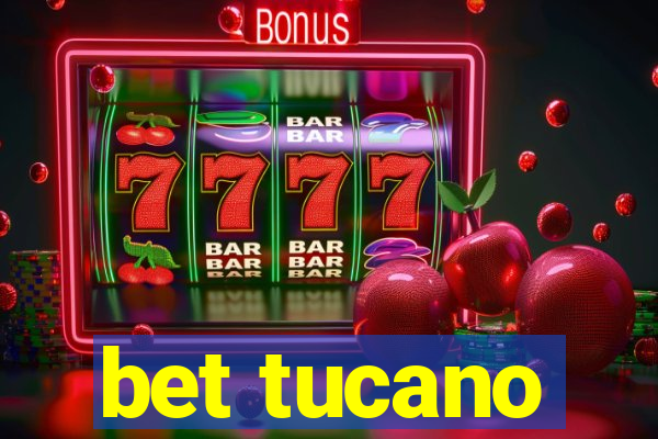 bet tucano