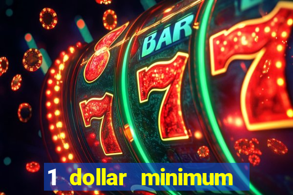 1 dollar minimum deposit casino canada