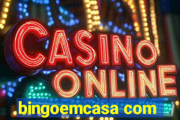 bingoemcasa com