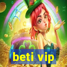 beti vip