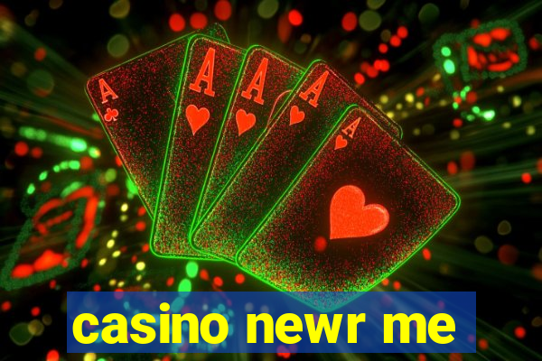 casino newr me