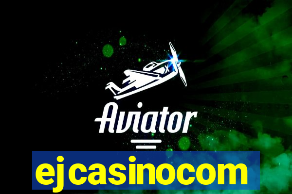 ejcasinocom