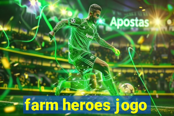 farm heroes jogo