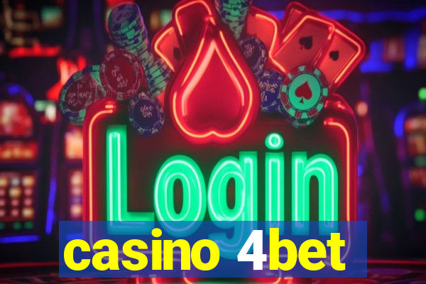 casino 4bet