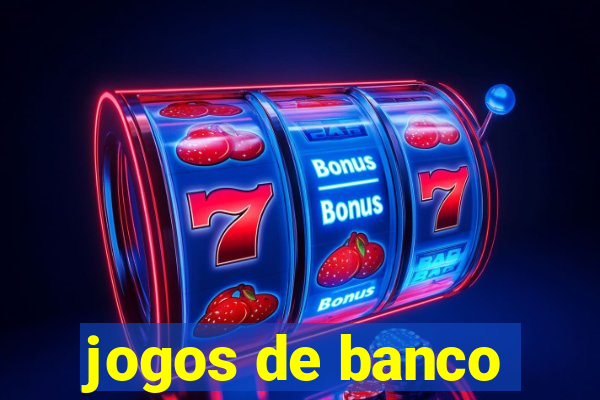 jogos de banco