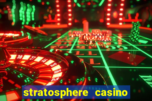 stratosphere casino and hotel