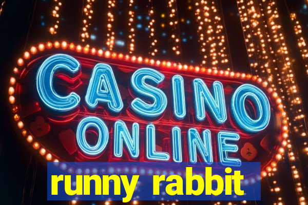 runny rabbit