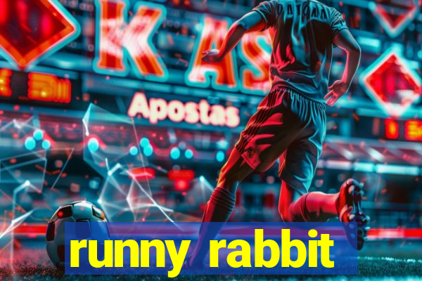 runny rabbit