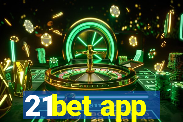 21bet app