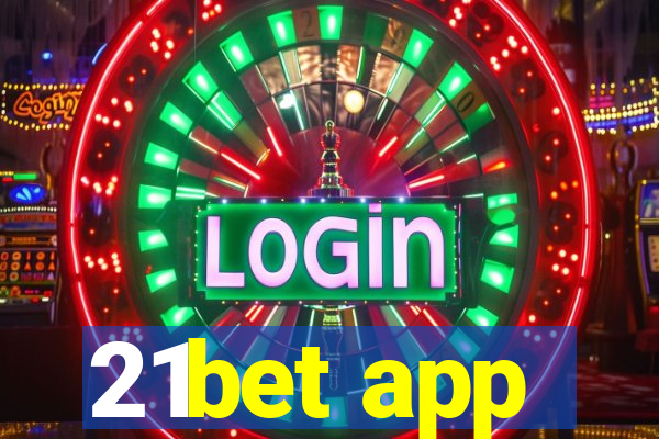 21bet app