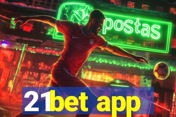 21bet app