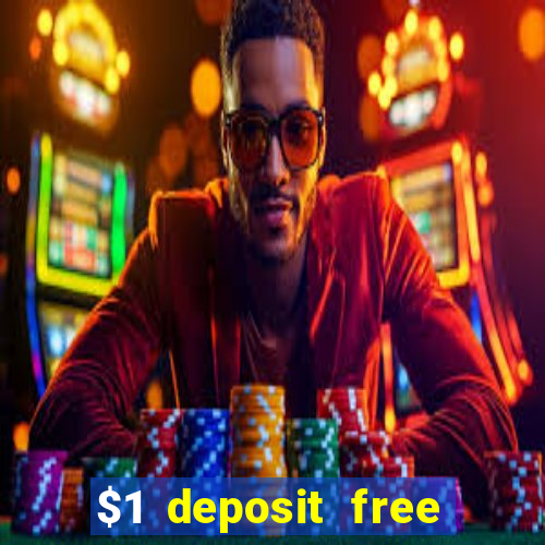 $1 deposit free spins casino