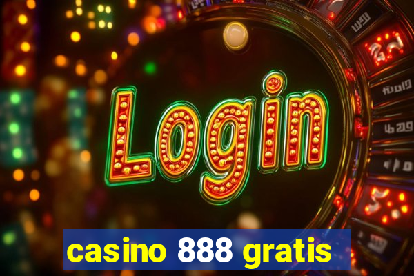 casino 888 gratis