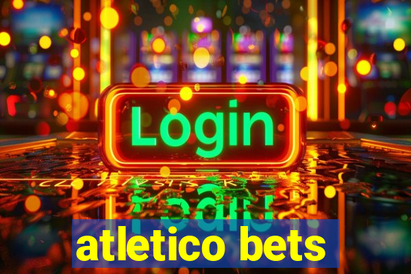 atletico bets