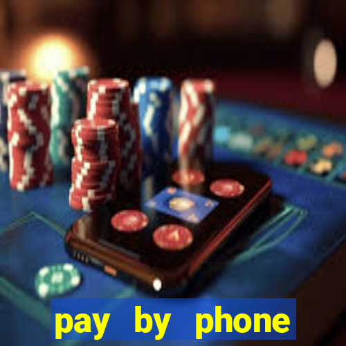 pay by phone casino sites