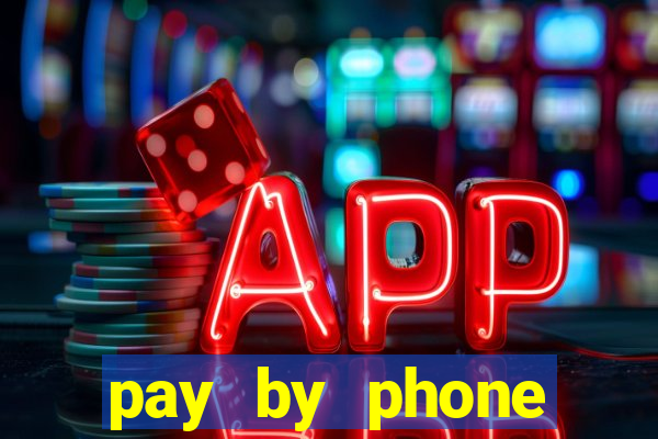 pay by phone casino sites