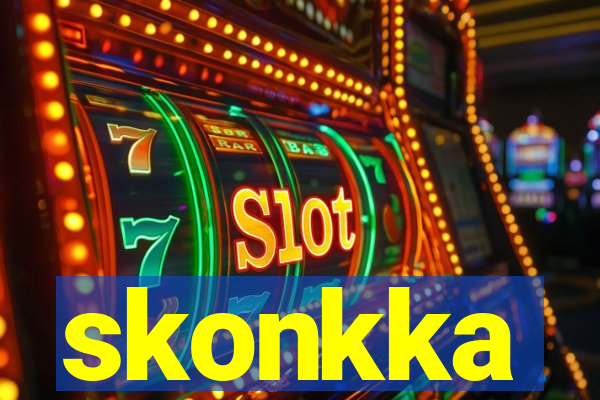 skonkka