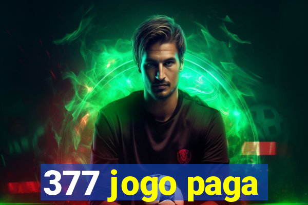 377 jogo paga