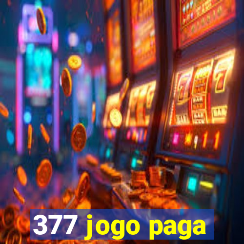 377 jogo paga