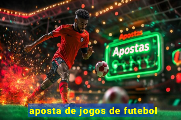 aposta de jogos de futebol