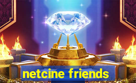 netcine friends