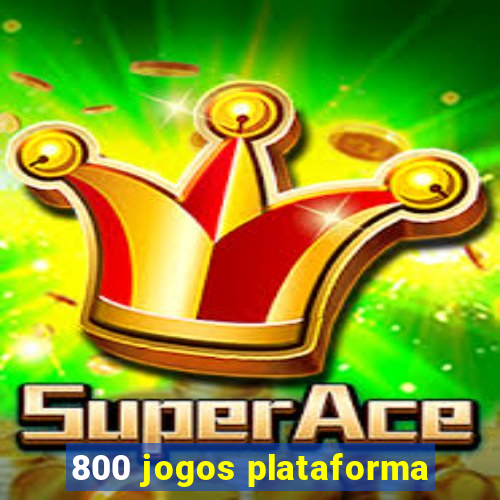 800 jogos plataforma