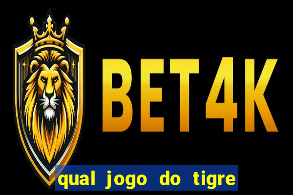 qual jogo do tigre paga de verdade