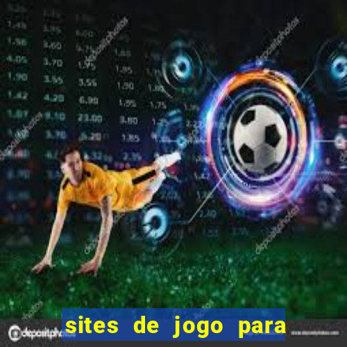 sites de jogo para ganhar dinheiro