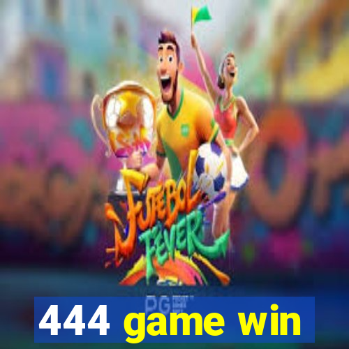 444 game win