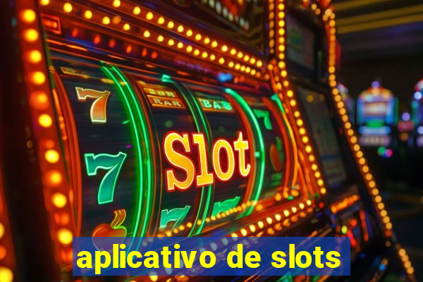 aplicativo de slots