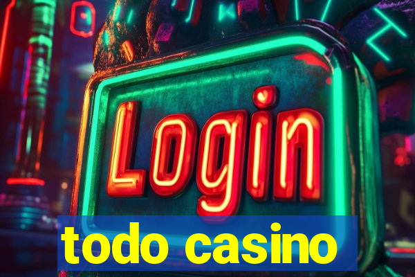 todo casino