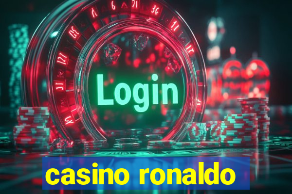 casino ronaldo