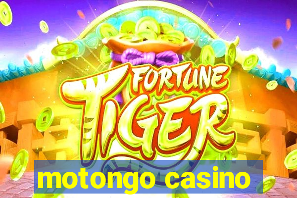 motongo casino