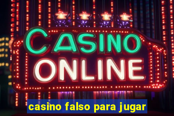 casino falso para jugar